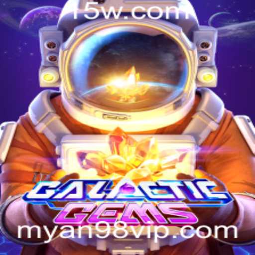 Descubra o Fascinante Mundo de GalacticGems